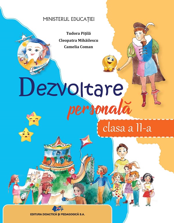 Dezvoltare personala - Clasa 2 - Manual - Tudora Pitila, Cleopatra Mihailescu, Camelia Coman