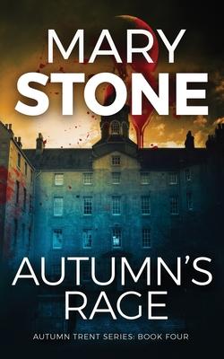 Autumn's Rage - Mary Stone