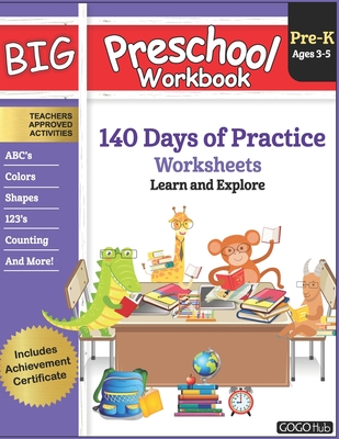 Big Preschool Workbook Ages 3 - 5: 140+ Days of PreK Curriculum Activities, Pre K Prep Learning Resources for 3 Year Olds, Educational Pre School Book - Gogo Hub