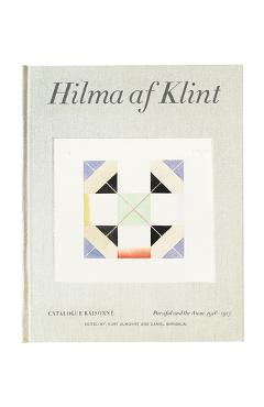 Coperta cărții 'Hilma AF Klint: Parsifal and the Atom 1916-1917: Catalogue Raisonn� Volume IV - Hilma Af Klint'