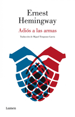 Adi�s a Las Armas / A Farewell to Arms - Ernest Hemingway