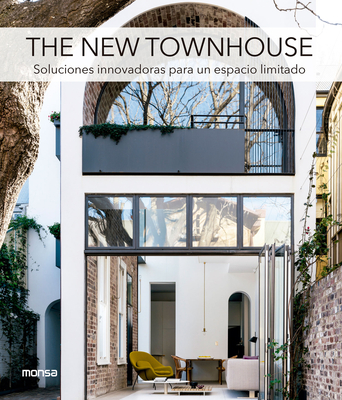 The New Townhouse: Soluciones Innovadoras Para Un Espacio Limitado - Lola G�mez