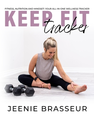 Keep Fit Tracker - Jeenie Brasseur