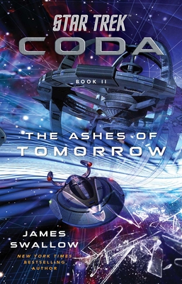 Star Trek: Coda: Book 2: The Ashes of Tomorrow - James Swallow