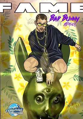 Fame: Bad Bunny: Bad Bunny EN ESPA�OL - Eric Esquivel