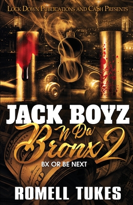 Jack Boyz N Da Bronx 2 - Romell Tukes