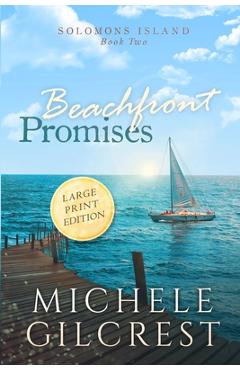 Poza produsului Beachfront Promises Large Print (Solomons Island Book Two) - Michele Gilcrest