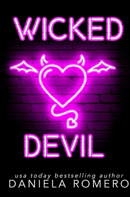 Wicked Devil: An enemies to lovers, high school bully romance - Daniela Romero
