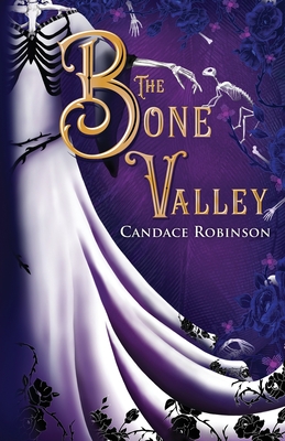 The Bone Valley - Candace Robinson