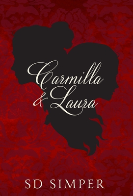 Carmilla and Laura - S. D. Simper