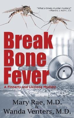 Break Bone Fever - Mary Rae