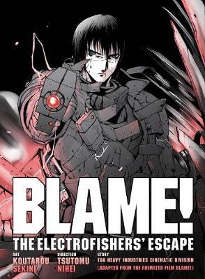 Blame! Movie Edition: The Electrofishers' Escape - Tsutomu Nihei