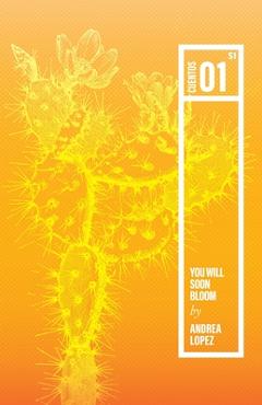 Coperta cărții 'You Will Soon Bloom - Andrea Lopez'