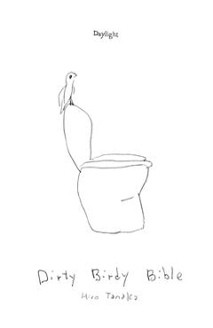 Poza produsului Dirty Birdy Bible: Notes from the Road - Hiro Tanaka