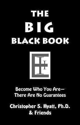 The Big Black Book: Become Who You Are - S. Jason Black