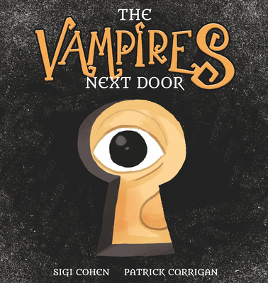The Vampires Next Door - Sigi Cohen