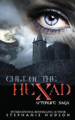 Cult of the Hexad - Stephanie Hudson