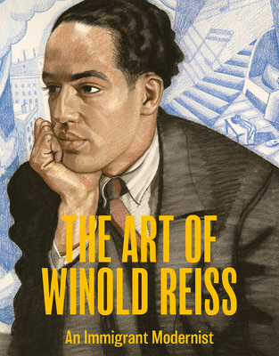 The Art of Winold Reiss: An Immigrant Modernist - Marilyn Satin Kushner