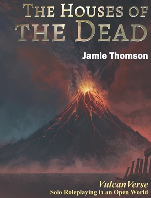 The Houses of the Dead - Jamie Thomson