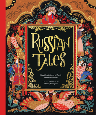 Russian Tales: Traditional Stories of Quests and Enchantments - Dinara Mirtalipova