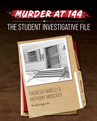 Murder at 144: A Student Investigative File - Theresa Fanelli