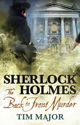 The New Adventures of Sherlock Holmes - The Back-To-Front Murder - Tim Major