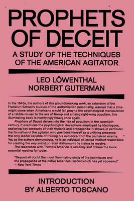 Prophets of Deceit: A Study of the Techniques of the American Agitator - Leo Lowenthal