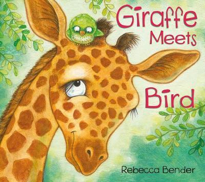 Giraffe Meets Bird - Rebecca Bender