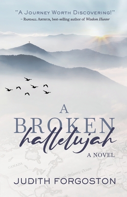 A Broken Hallelujah - Judith Forgoston