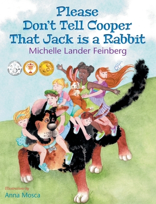 Please Don't Tell Cooper That Jack is a Rabbit, Book 2 in the Cooper the Dog series - Michelle Lander Feinberg