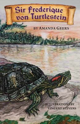 Sir Frederique von Turtlestein - Amanda Geers