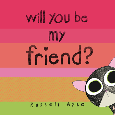Will You Be My Friend? - Russell Ayto