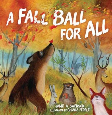 A Fall Ball for All - Jamie A. Swenson
