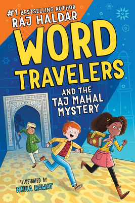 Word Travelers and the Taj Mahal Mystery - Raj Haldar