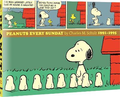 Peanuts Every Sunday 1991-1995 - Charles M. Schulz