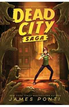 Coperta cărții 'Dead City Saga: Dead City; Blue Moon; Dark Days - James Ponti'
