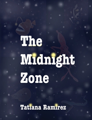 The Midnight Zone - Tatiana Ramirez