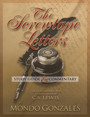 The Screwtape Letters Study Guide & Commentary - Mondo Gonzales