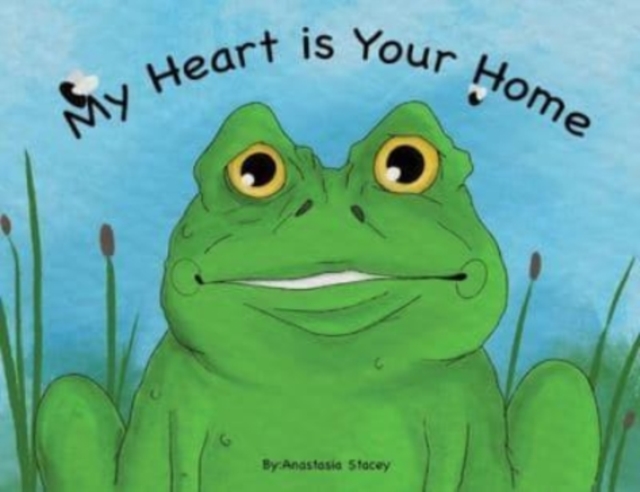 My Heart is Your Home - Anastasia Stacey
