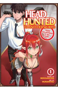Coperta cărții 'Headhunted to Another World: From Salaryman to Big Four! Vol. 1 - Muramitsu'
