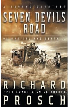 Coperta cărții 'Seven Devils Road: A Traditional Western Novel - Richard Prosch'
