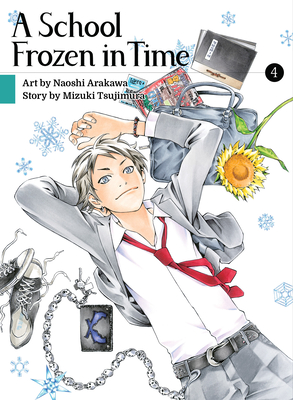 A School Frozen in Time, Volume 4 - Naoshi Arakawa