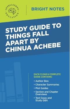 Study Guide to Things Fall Apart by Chinua Achebe - Intelligent Education