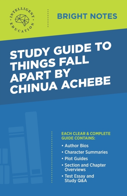 Study Guide to Things Fall Apart by Chinua Achebe - Intelligent Education