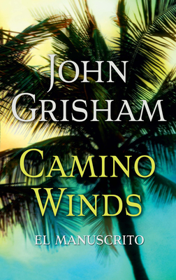 Camino Winds (El Manuscrito) - John Grisham