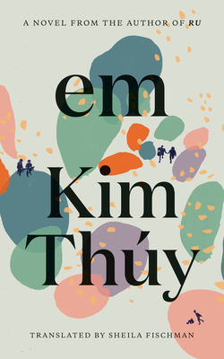 Em - Kim Thuy