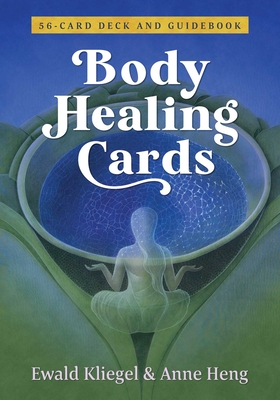 Body Healing Cards [With Booklet] - Ewald Kliegel