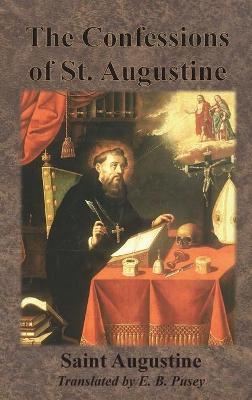 The Confessions of St. Augustine - Saint Augustine