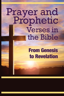Prayer and Prophetic Verses in the Bible: From Genesis to Revelation - Odion Ojo