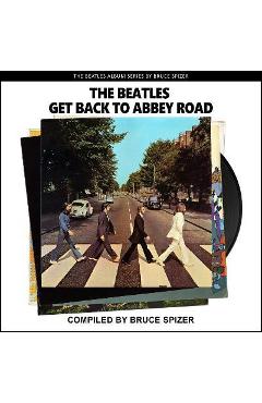 Coperta cărții 'The Beatles Get Back to Abbey Road - Bruce Spizer'